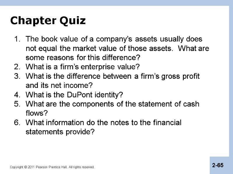 Chapter Quiz The book value of a company’s assets usually does not equal the